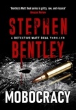  Stephen Bentley - Mobocracy - Detective Matt Deal Thrillers Series, #3.