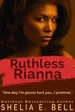  Shelia Bell - Ruthless Rianna - Holy Rock Chronicles (My Son's Wife spin-off), #3.