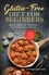  Cynthia DeLauer - Gluten-Free Diet for Beginners: How to Make The Transition to a Gluten-free Lifestyle - Includes Cookbook with Simple and Delicious Recipes.