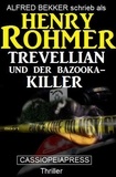  Alfred Bekker et  Henry Rohmer - Trevellian und der Bazooka-Killer.