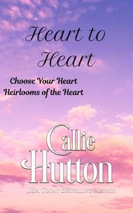  Callie Hutton - Heart to Heart Boxed Set.