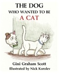  Gini Graham Scott - The Dog Who Wanted to Be a Cat.