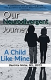  Beatrice Moise - Our Neurodivergent Journey.