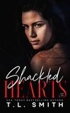  T.L Smith - Shackled Hearts - Chained Hearts Duet, #4.