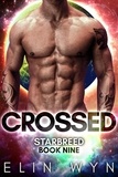  Elin Wyn - Crossed: Science Fiction Romance - Star Breed, #9.