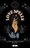  SP Publishers - Love Spells : A Look at the Voodoo of Love.