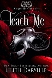  Lilith Darville - Teach Me - Masquerade Club, #1.