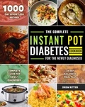  Drew Ritter - The Complete Instant Pot Diabetes Cookbook for the Newly Diagnosed.
