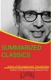  MAURICIO ENRIQUE FAU - Thomas Kuhn: Summarized Classics - SUMMARIZED CLASSICS.