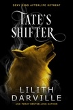  Lilith Darville - Tate's Shifter - Sexy Sins Afterlife Retreat, #4.