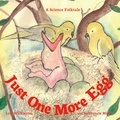  Lois Wickstrom - Just One More Egg - science folktales.