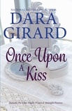  Dara Girard - Once Upon A Kiss.