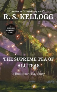  R.S. Kellogg - The Supreme Tea of All Teas - Breadcove Bay.