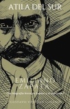 Gustavo Vazquez-Lozano - Atila del sur: Emiliano Zapata.