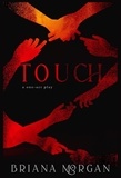  Briana Morgan - Touch: A One-Act Play.
