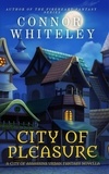  Connor Whiteley - City of Pleasure: A City of Assassins Urban Fantasy Novella - City of Assassins Fantasy Stories, #3.