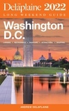  Andrew Delaplaine - Washington, D.C. - The Delaplaine 2022 Long Weekend Guide.