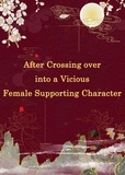  Yang Liu - After Crossing over into a Vicious Female Supporting Character.
