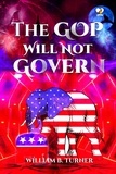  William B. Turner - The GOP Will not Govern.