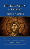  Thomas A Kempis - The Imitation of Christ: A New Revised Translation with Annotations.