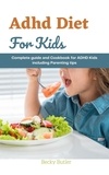  Becky Butler - Adhd Diet For Kids.