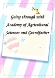  Yang Liu - Going through with Academy of Agricultural Sciences and Grandfather.