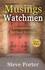  Steve Porter - Musings of a Watchman: A Compilation of Spiritual Writings: Volume Two - Musings of a Watchman: A Compilation of Spiritual Writings:.