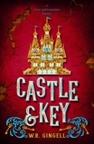  W.R. Gingell - Castle &amp; Key - Two Monarchies Sequence, #6.