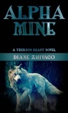  Diane Zhivago - Alpha Mine - A Therion Novel, #5.