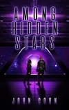  John Coon - Among Hidden Stars - Alien People Chronicles, #3.