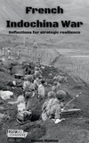  Simon Huston - French Indochina War: Reflections for Strategic Resilience - Pearl Orient, #1.