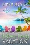  Piper Rayne - A Greene Family Vacation - The Greene Family, #6.5.
