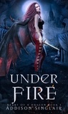  Addison Sinclair - Under Fire - Heart Of A Dragon, #1.
