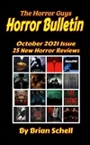  Brian Schell - Horror Bulletin Monthly October 2021 - Horror Bulletin Monthly Issues, #1.