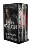  Tibby Armstrong - The Asylum Fight Club Books 1-3 - The Asylum Fight Club.