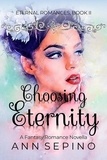  Ann Sepino - Choosing Eternity - Eternal Romances, #2.