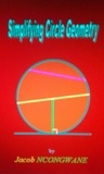  Jacob Ncongwane - Simplifying Circle Geometry.