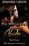  Simone Leigh - The Master's Passion - The Billionaire's Bride, #4.