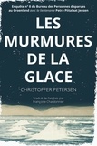  Christoffer Petersen - Les Murmures de la Glace - Bureau des Personnes disparues au Groenland, #8.