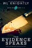  WL Knightly - The Evidence Speaks Box Set Books 1-3.