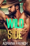  Adriana French - Wild Side - Billionaire Cowboys Gone Wild, #4.