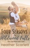  Heather Scarlett - Four Seasons in Wildwood Falls - Wildwood Falls.