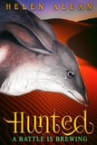  Helen Allan - Hunted: A battle is brewing - The Hunted Series, #3.