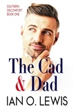  Ian O. Lewis - The Cad &amp; Dad - Southern Discomfort, #1.