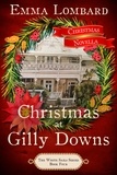  Emma Lombard - Christmas at Gilly Downs - The White Sails Series, #4.