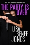  Lisa Renee Jones - The Party Is Over - Lilah Love, #8.