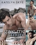  Katelyn Skye - Give Me More - Complete Series - Give Me More.