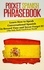  Rocket Learning Books - Pocket Spanish Phrasebook: Learn How to Speak Conversational Spanish in Record Time and Never Forget It! (The Only Book You’ll Ever Need).