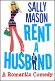  Sally Mason - Rent a Husband: a Romantic Comedy - Crazy Love, #1.