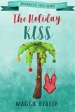  Maggie Dallen - The Holiday Kiss - Briarwood High, #4.